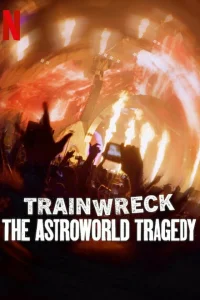  Полный провал: Трагедия на фестивале Astroworld  - главный постер